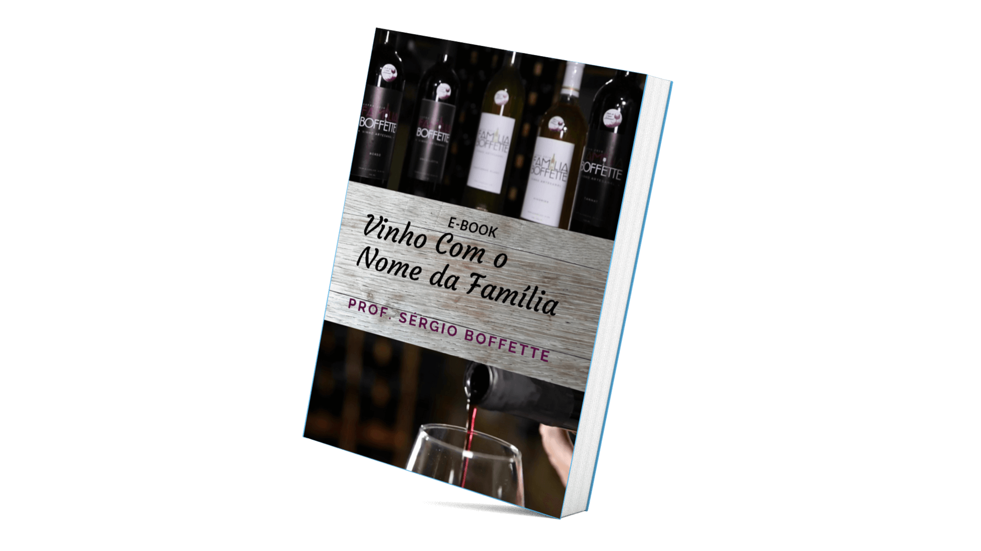 Vinho artesanal E-book - Um Vinho Com Nome da Família